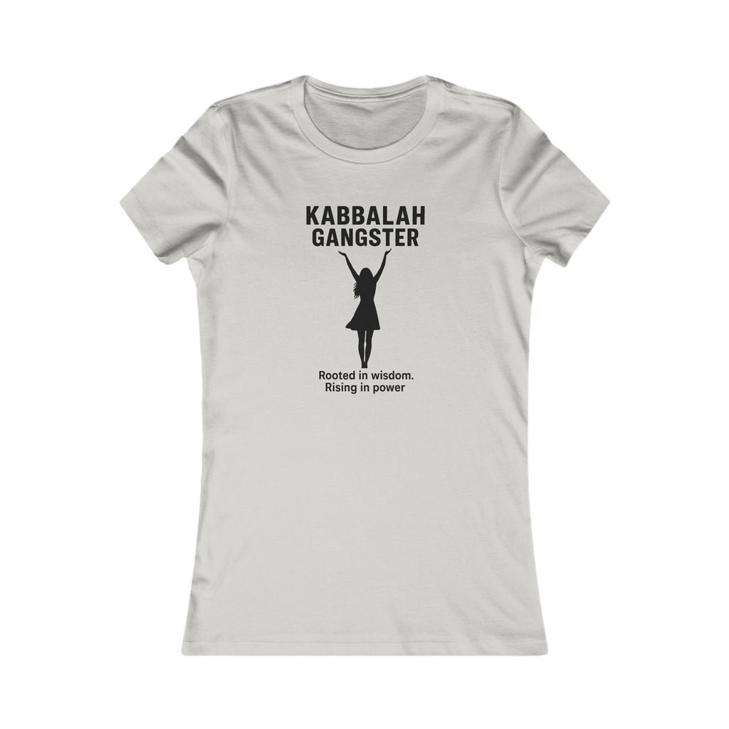 Kabbalah Gangster Women's Tee — "Rooted in Wisdom, Rising in Power" (Divinely Guided)