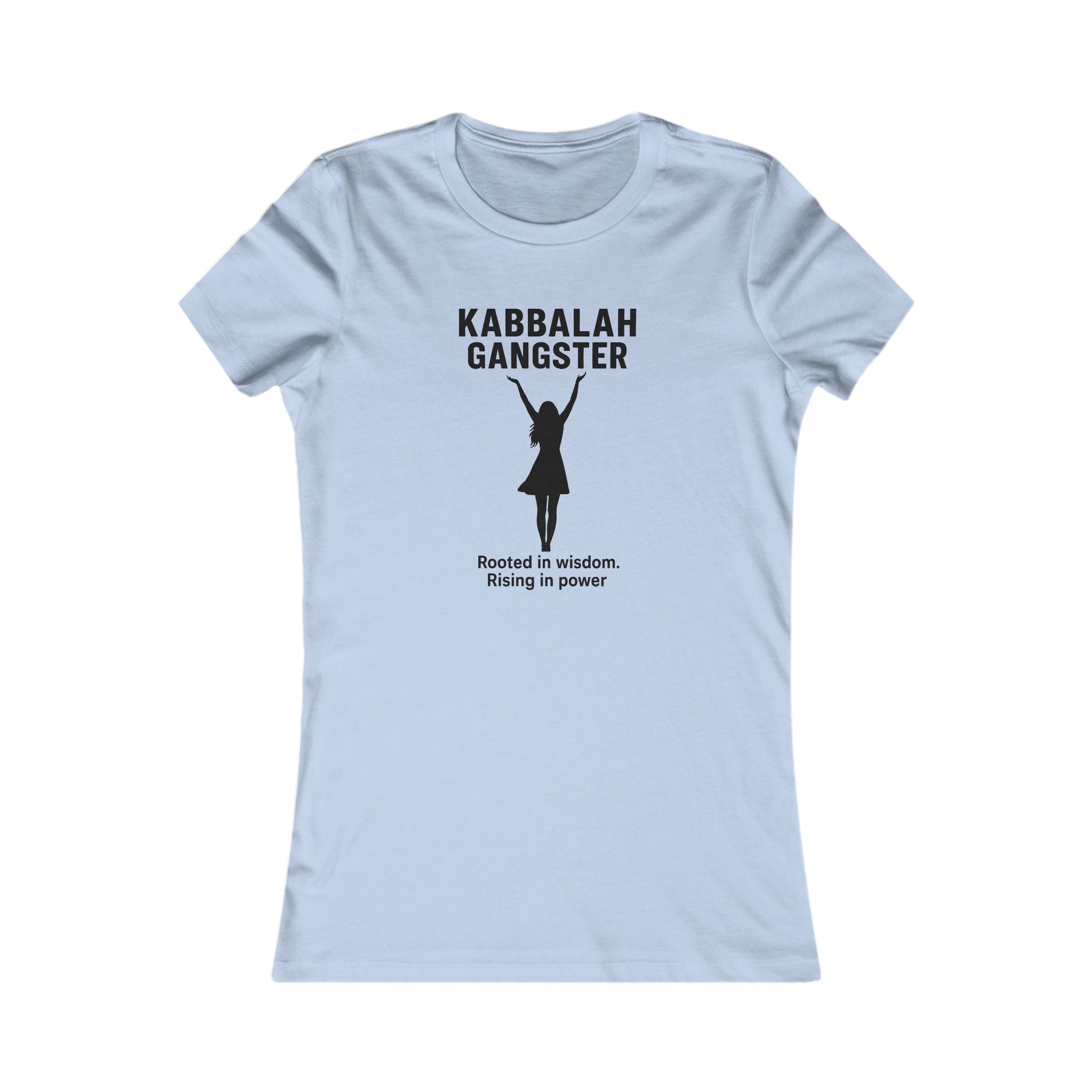 Kabbalah Gangster Women's Tee — "Rooted in Wisdom, Rising in Power" (Divinely Guided)