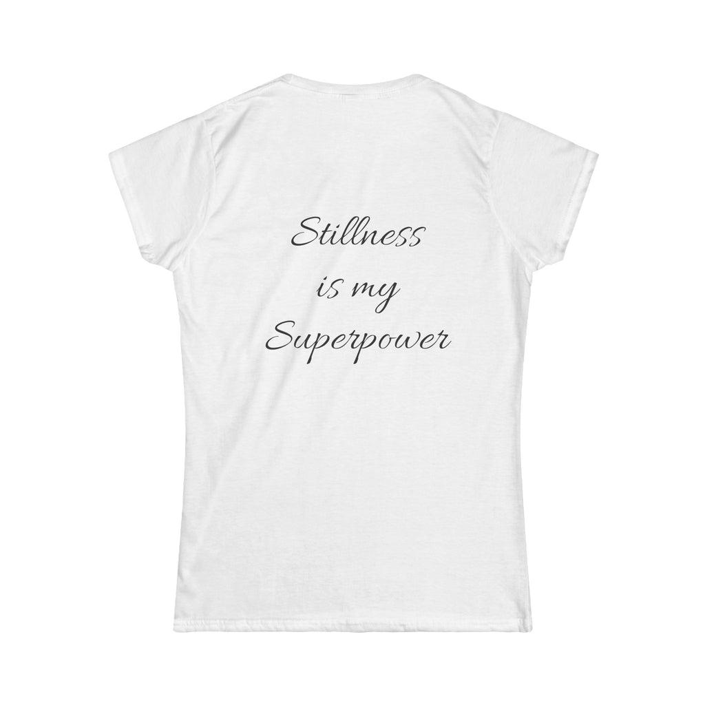 Yoga Tee — 'Stillness Is My Superpower' Women's Meditation T-Shirt