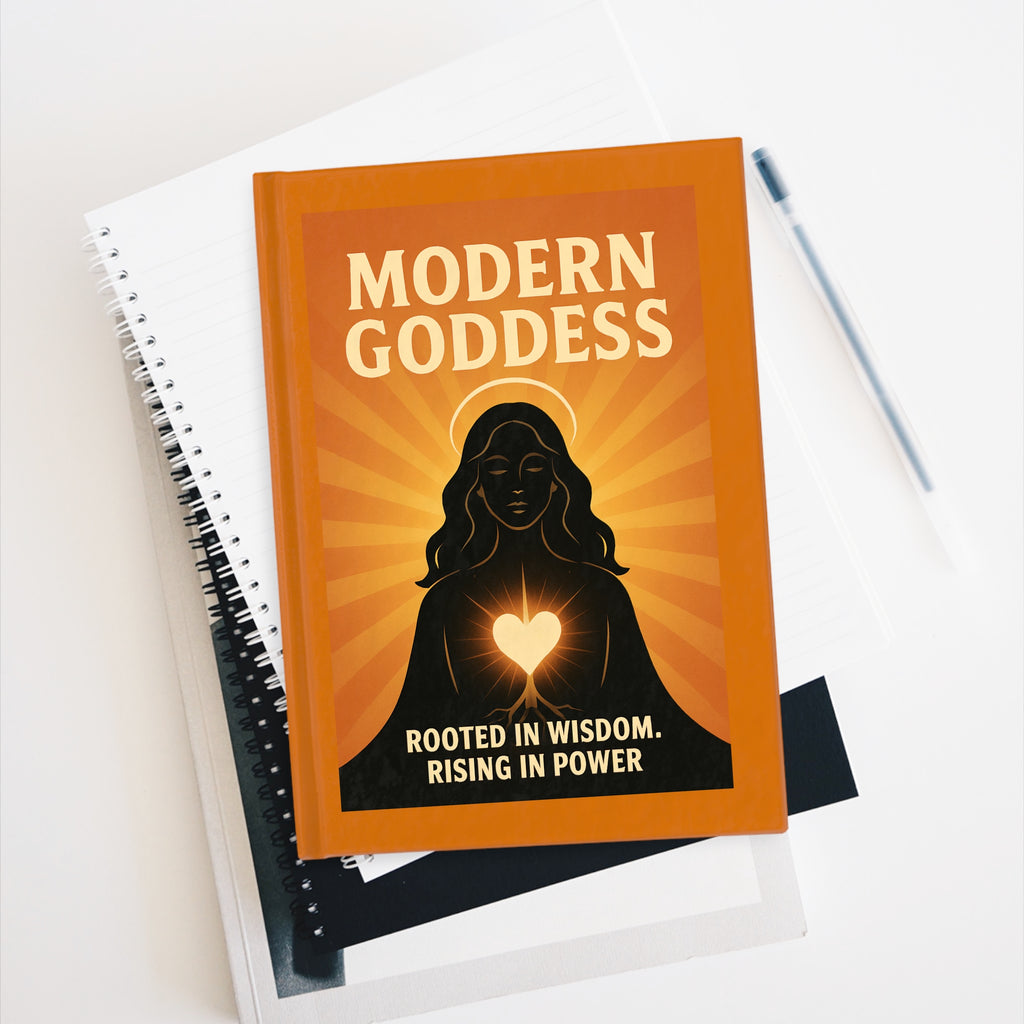 Modern Goddess Journal — Rooted in Wisdom, Rising in Power (Hardcover Ruled Journal)