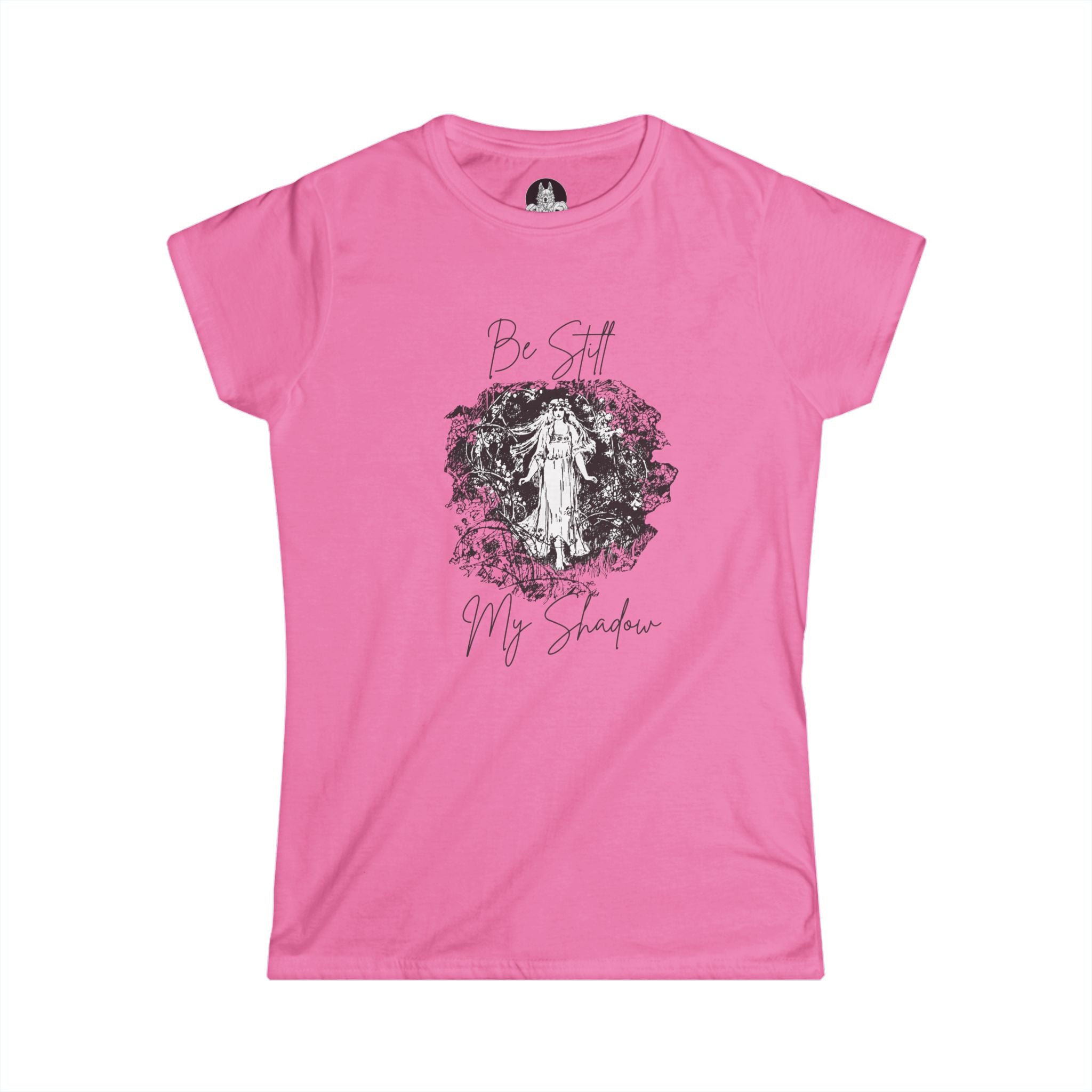 Women's Soft style Tee: Be Still My Shadow